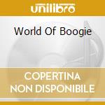 World Of Boogie cd musicale