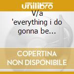 V/a 'everything i do gonna be funky'cd cd
