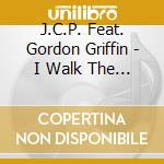 J.C.P. Feat. Gordon Griffin - I Walk The Line cd