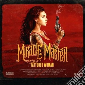 Miracle Master - Tattooed Woman cd musicale di Master Miracle