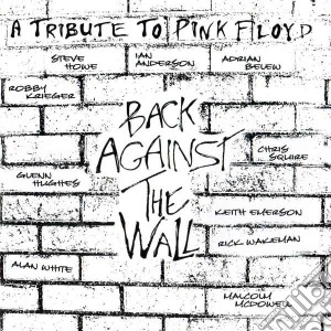 Back Against The Wall: A Tribute To Pink Floyd / Various (2 Cd) cd musicale di Pink floyd-a tribute