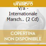 V/a - Internationale Marsch.. (2 Cd) cd