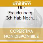 Ute Freudenberg - Ich Hab Noch Lange Nicht Genug cd musicale di Freudenberg Ute
