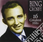 Bing Crosby - 16 Greatest Hits cd