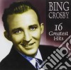 Bing Crosby - 16 Greatest Hits cd