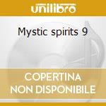 Mystic spirits 9 cd
