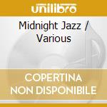 Midnight Jazz / Various cd musicale di Various Artists