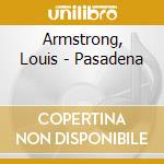 Armstrong, Louis - Pasadena cd