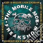 (LP Vinile) Mobile Mob Freakshow - Ready To Misguide A New Generation