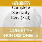 Complete Speciality Rec. (3cd) cd