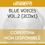 BLUE VOICES VOL.2 (2CDx1) cd