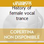 History of female vocal trance cd