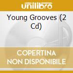 Young Grooves (2 Cd) cd musicale