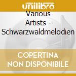 Various Artists - Schwarzwaldmelodien cd