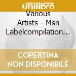 Various Artists - Msn Labelcompilation Vol.1 cd