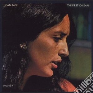Joan Baez - First 10 Years cd musicale di Joan Baez