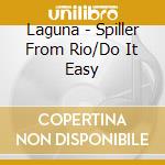 Laguna - Spiller From Rio/Do It Easy cd