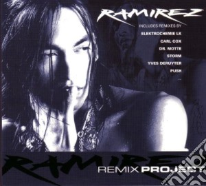 Ramirez - Ramirez Remix Project cd musicale di Ramirez