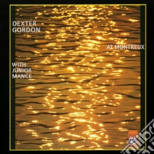 Dexter Gordon - At Montreux With Junior Mance (Digipack) cd musicale di GORDON DEXTER