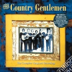 Country Gentlemen (The) - The Complete vanguard Recordings cd musicale di The country gentleme