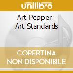 Art Pepper - Art Standards cd musicale