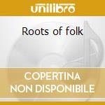 Roots of folk cd