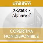 X-Static - Alphawolf cd