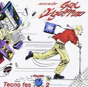 Gigi D'Agostino - Tecno Fes 2 cd musicale di Gigi D'agostino