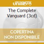 The Complete Vanguard (3cd)