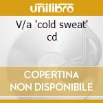 V/a 'cold sweat' cd cd