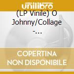 (LP Vinile) O Johnny/Collage - Freestyle/Runaway Love/Megamix (12') vinile