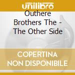 Outhere Brothers The - The Other Side cd