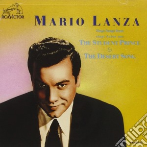 Mario Lanza - Student Prince/Desert Song cd musicale di Mario Lanza