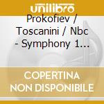 Prokofiev / Toscanini / Nbc - Symphony 1 Classical cd musicale