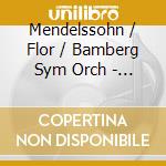 Mendelssohn / Flor / Bamberg Sym Orch - Syms Nos 1 cd