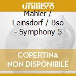 Mahler / Leinsdorf / Bso - Symphony 5 cd