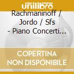 Rachmaninoff / Jordo / Sfs - Piano Concerti 2 & 3 cd