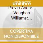 Previn Andre - Vaughan Williams: Symp. N. 2 cd