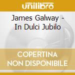 James Galway - In Dulci Jubilo cd