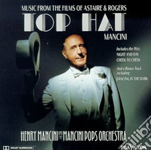 Top Hat: Music From The Films Of Fred Astaire And Ginger Rogers cd musicale di Henry Mancini
