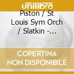 Piston / St Louis Sym Orch / Slatkin - Sym No 6 cd