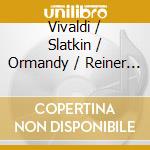 Vivaldi / Slatkin / Ormandy / Reiner - Greatest Hits cd