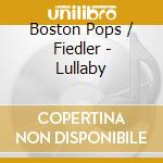 Boston Pops / Fiedler - Lullaby cd