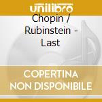 Chopin / Rubinstein - Last cd musicale di Arthur Rubinstein
