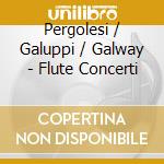 Pergolesi / Galuppi / Galway - Flute Concerti cd