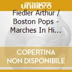 Fiedler Arthur / Boston Pops - Marches In Hi Fi cd