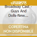 Broadway Cast - Guys And Dolls-New Broadway cd