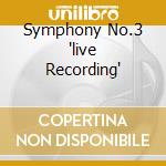 Symphony No.3 'live Recording' cd