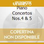 Piano Concertos Nos.4 & 5 cd