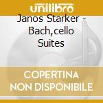 Janos Starker - Bach,cello Suites cd musicale di Janos Starker